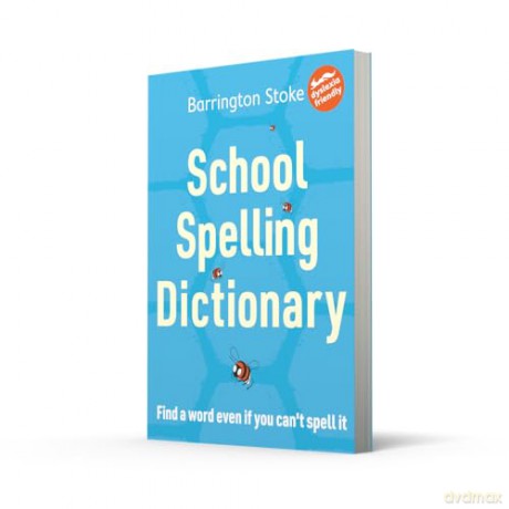 School Spelling Dictionary: Discover the internationally bestselling tool to support writing and spelling - Christine Maxwell [KSIĄŻKA]