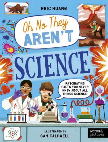 Science: Fascinating Facts You Never Knew About All Things Science! - Eric Huang [KSIĄŻKA]