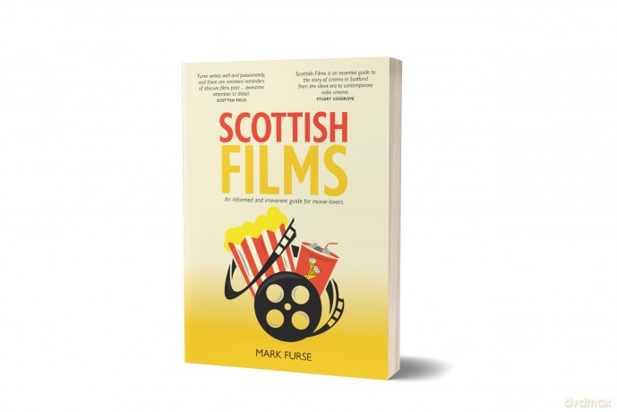 Scottish Films - 'Furse writes well and passionately.' SCOTTISH FIELD - Mark Furse [KSIĄŻKA]
