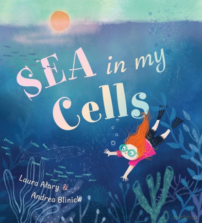 Sea in My Cells - Laura Alary [KSIĄŻKA]
