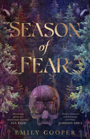 Season of Fear: 'A beguiling dark fantasy debut' AVA REID - Emily Cooper [KSIĄŻKA]