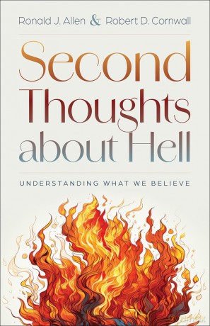 Second Thoughts about Hell: Understanding What We Believe - Ronald J. Allen [KSIĄŻKA]