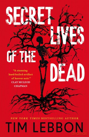 Secret Lives of the Dead - Tim Lebbon [KSIĄŻKA]