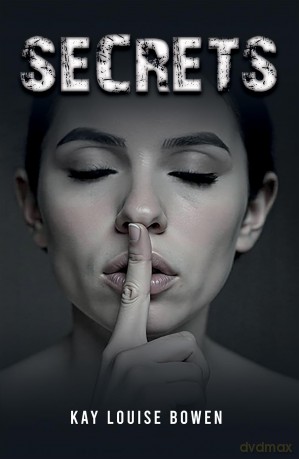 Secrets - Kay Louise Bowen [KSIĄŻKA]