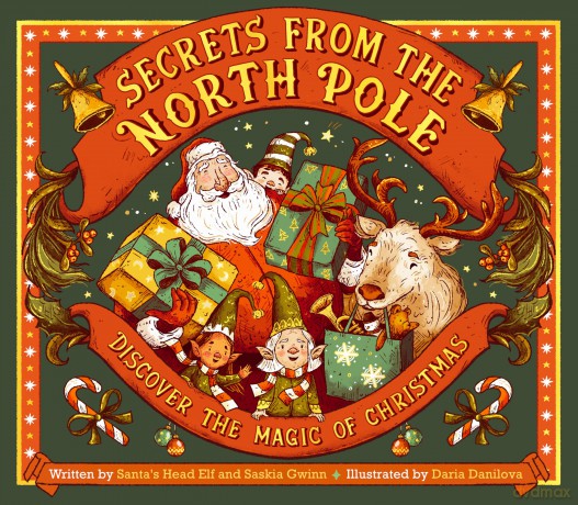 Secrets from the North Pole: Discover the magic of Christmas - Saskia Gwinn [KSIĄŻKA]
