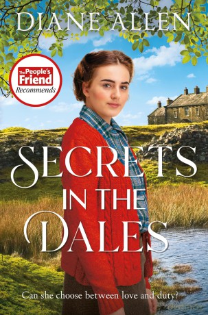 Secrets in the Dales: A Heartfelt Yorkshire-set Novel about Family, Love and Loyalty in the Second World War - Diane Allen [KSIĄŻKA]