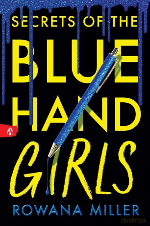 Secrets of the Blue Hand Girls: A Dark Academia Debut for Young Adult Readers - Rowana Miller [KSIĄŻKA]