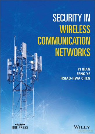 Security in Wireless Communication Networks - Yi Qian [KSIĄŻKA]
