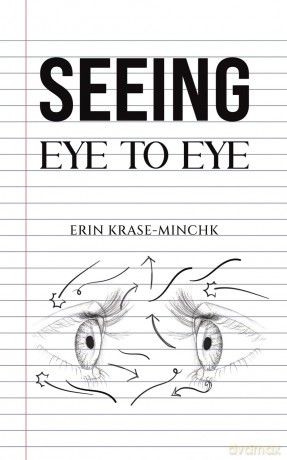 Seeing Eye to Eye - Erin Krase-Minchk [KSIĄŻKA]