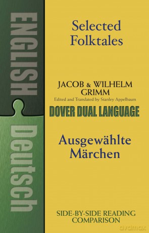 Selected Folktales/Ausgewählte Märchen - Jacob Grimm [KSIĄŻKA]