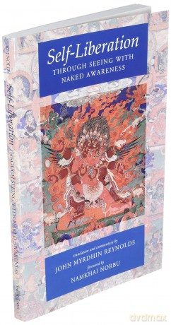 Self Liberation: Through Seeing with Naked Awareness - Padmasambhava [KSIĄŻKA]