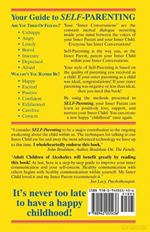 Self-Parenting: The Complete Guide to Your Inner Conversations - John K Pollard [KSIĄŻKA]