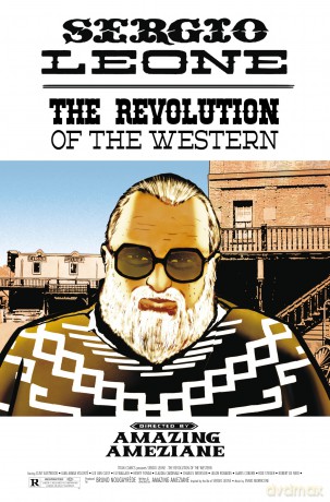 Sergio Leone: The Revolution Of The Western - Amazing Ameziane [KSIĄŻKA]