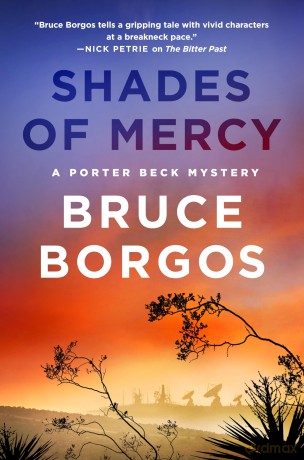 Shades of Mercy: A Porter Beck Mystery: 2 - Bruce Borgos [KSIĄŻKA]