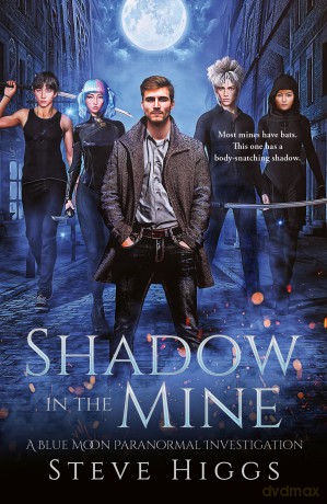 Shadow in the Mine: 20 - Steve Higgs [KSIĄŻKA]