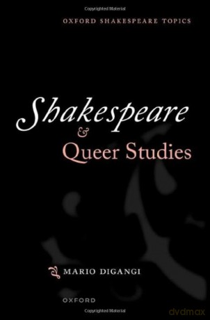 Shakespeare and Queer Studies - Mario DiGangi [KSIĄŻKA]