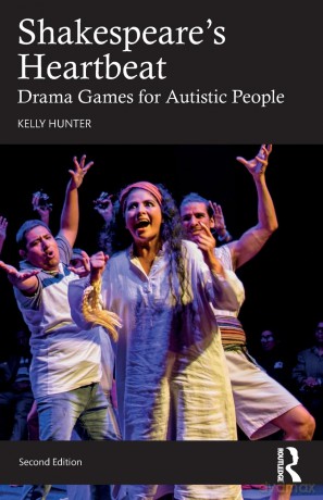 Shakespeare's Heartbeat: Drama Games for Autistic People - Kelly Hunter [KSIĄŻKA]