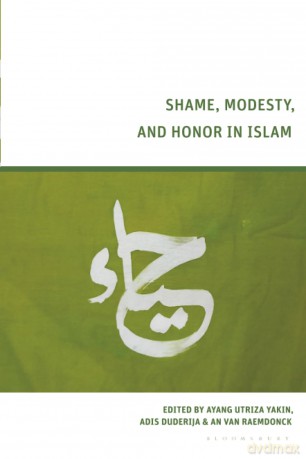 Shame, Modesty, and Honor in Islam - Ayang Utriza Yakin [KSIĄŻKA]