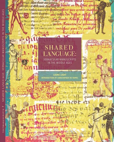 Shared Language: Vernacular Manuscriptsof the Middle Ages - Laura Light [KSIĄŻKA]