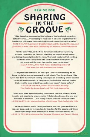 Sharing in the Groove: The Untold Story of the '90s Jam Band Explosion and the Scene That Followed - Mike Ayers [KSIĄŻKA]