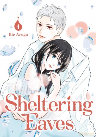 Sheltering Eaves 4 - Rie Aruga [KOMIKS]
