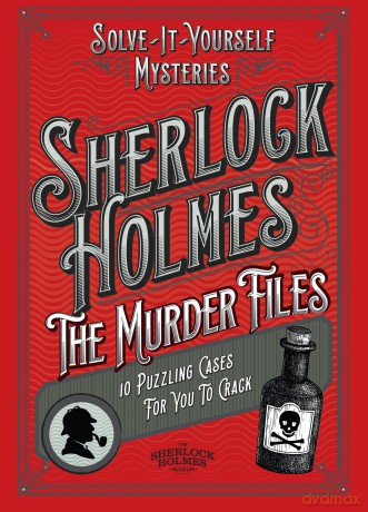Sherlock Holmes: The Murder Files - 10 Puzzling Cases For You To Crack - Welbeck [KSIĄŻKA]