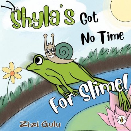 Shyla's Got No Time For Slime! - Zizi Gulu [KSIĄŻKA]