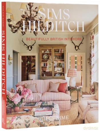 Sims Hilditch: Beautifully British Interiors - Giles Kime [KSIĄŻKA]