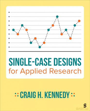 Single-Case Designs for Applied Research - Craig H. Kennedy [KSIĄŻKA]