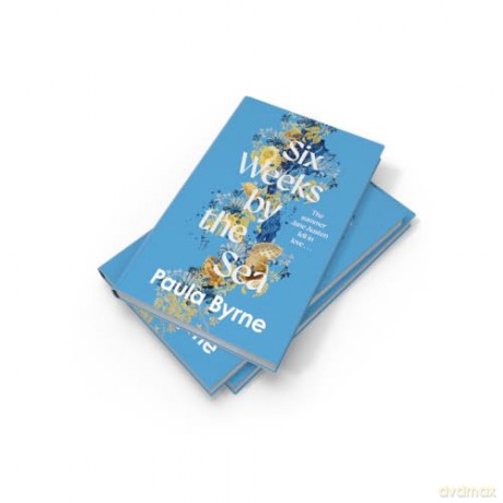 Six Weeks by the Sea: THE SUMMER JANE AUSTEN FELL IN LOVE - Paula Byrne [KSIĄŻKA]