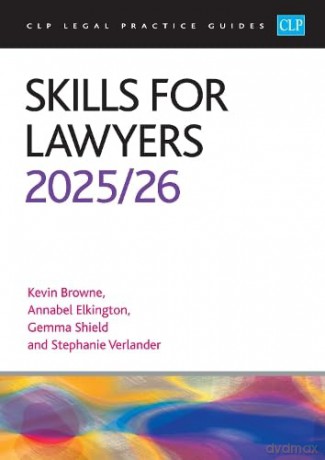 Skills for Lawyers 2025/26: Legal Practice Course Guides - Kevin Browne [KSIĄŻKA]