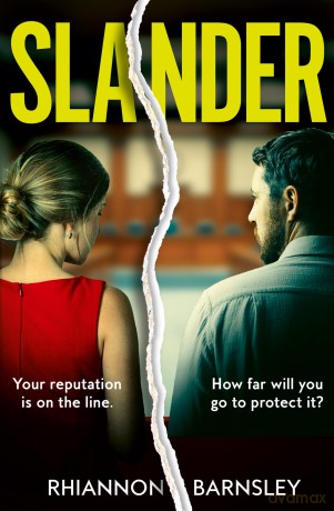 Slander: A gripping new psychological thriller with twists you won't see coming for autumn 2025 - Rhiannon Barnsley [KSIĄŻKA]