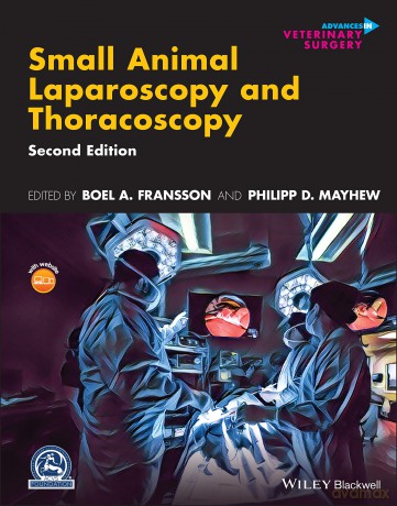 Small Animal Laparoscopy and Thoracoscopy - Boel A. Fransson [KSIĄŻKA]