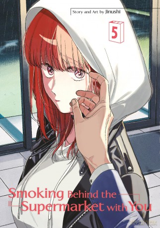 Smoking Behind the Supermarket with You 05 - JINUSHI [KOMIKS]
