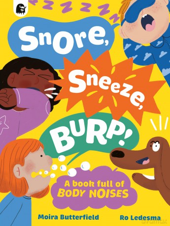 Snore, Sneeze, Burp - Moira Butterfield [KSIĄŻKA]