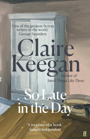 So Late in the Day: The Sunday Times bestseller - Claire Keegan [KSIĄŻKA]