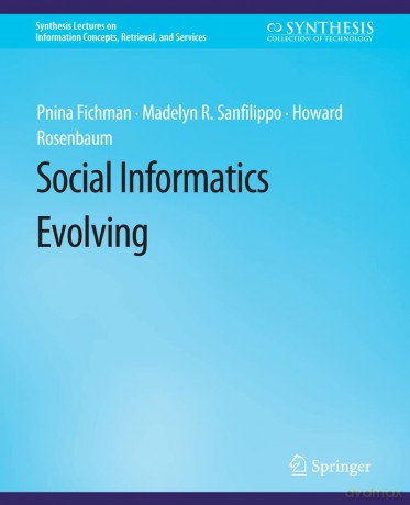 Social Informatics Evolving - Pnina Fichman [KSIĄŻKA]