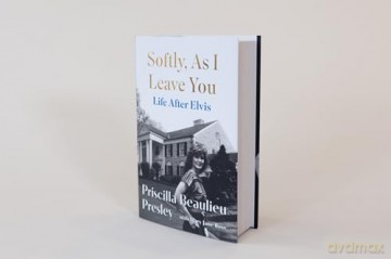 Softly, As I Leave You: Life After Elvis: The long-awaited memoir about life behind the walls of Graceland from Priscilla, wife of a legend - Priscilla Presley [KSIĄŻKA]