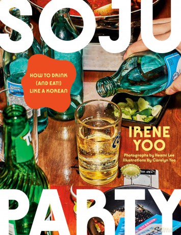 Soju Party: How to Drink - Irene Yoo [KSIĄŻKA]