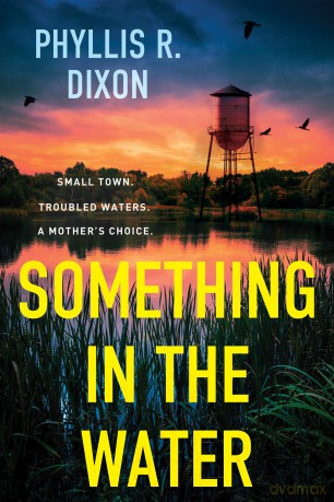 Something in the Water - Phyllis R. Dixon [KSIĄŻKA]