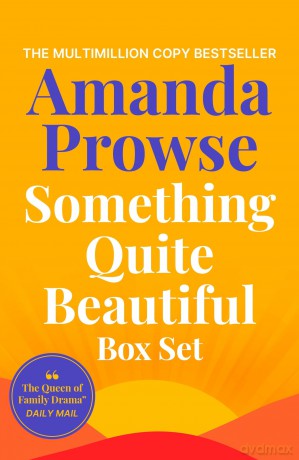Something Quite Beautiful: Seven gorgeous short stories from the queen of family drama - Amanda Prowse [KSIĄŻKA]