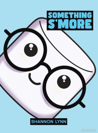 Something S'More - Shannon Lynn [KSIĄŻKA]