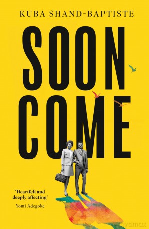 Soon Come - Kuba Shand-Baptiste [KSIĄŻKA]