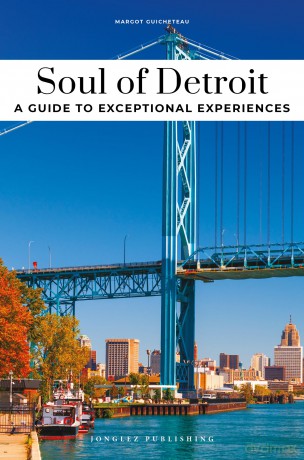Soul of Detroit 1e: Unforgettable experiences that capture the soul of Detroit - Margot Guicheteau [KSIĄŻKA]