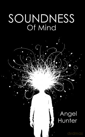 Soundness of Mind - Angel Hunter [KSIĄŻKA]
