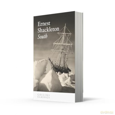 South: An essential, best-loved classic - Ernest Shackleton [KSIĄŻKA]