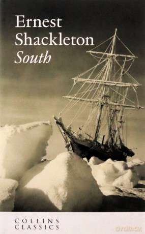 South: An essential, best-loved classic - Ernest Shackleton [KSIĄŻKA]