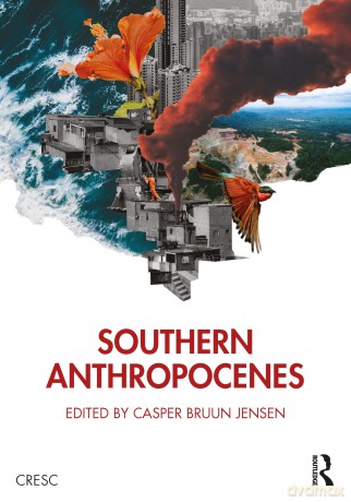 Southern Anthropocenes - Casper Bruun Jensen [KSIĄŻKA]