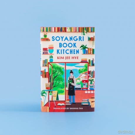 Soyangri Book Kitchen: the heartwarming Korean bestseller about the power of books - Kim Jee Hye [KSIĄŻKA]