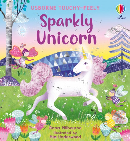 Sparkly Touchy-Feely Unicorn - Anna Milbourne [KSIĄŻKA]